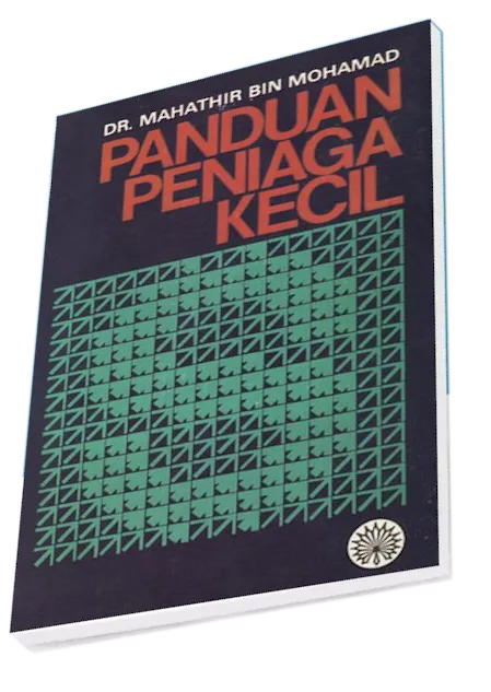 Buku Panduan Peniaga Kecil tulisan Tun Mahathir Mohamad